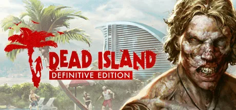 Dead Island Definitive Collection